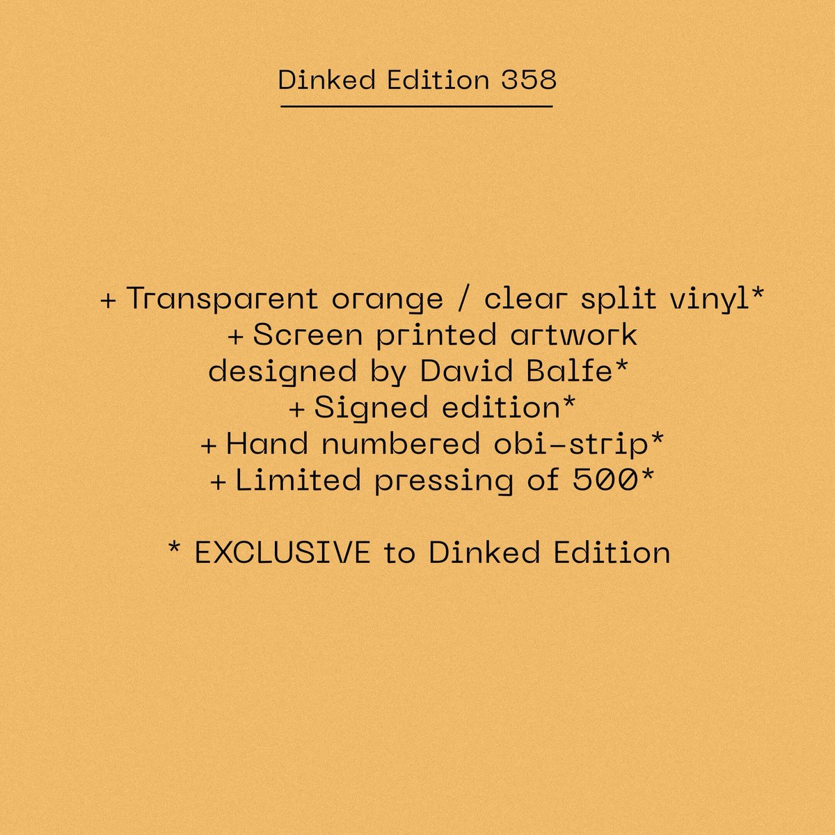 DINKED EDITION //
358

FOR THOSE I LOVE /
CARVING THE STONE

Transparent orange / clear split vinyl 
Screen printed artwork designed by David Baled
Signed edition
Hand numbered obi-strip 
Limited pressing of 500 

08.08.25

Available to pre order now
<a href="/dinkededition/">DINKED</a>