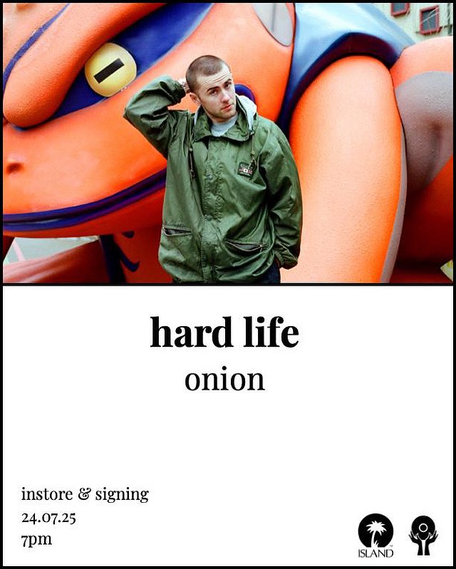 HARD LIFE //
ONION 

Live album instore &amp; Q&amp;A / Signing 
24.7.25
7pm

Ticket bundles available now on our web store 

Vinilo.co.uk