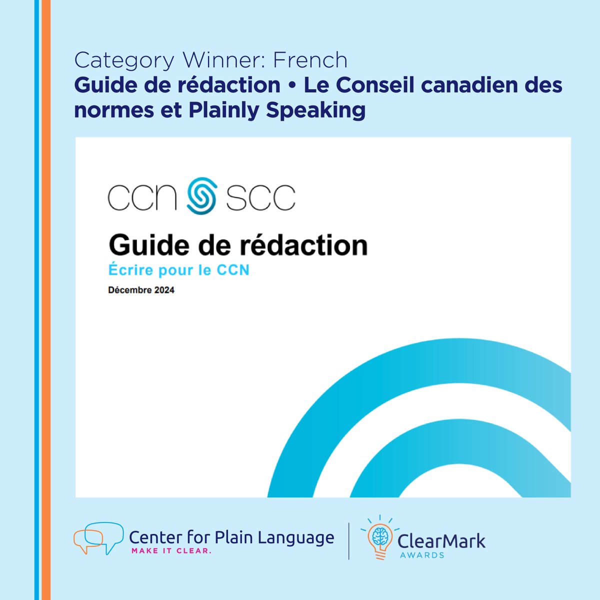 ClearMark Awards French Category Winner: Guide de rédaction by Le Conseil canadien des normes et Plainly Speaking.

Judge comment: “Built for French-speaking audiences, not just translated.”

See all winners: bit.ly/3SlHmmP

#ClearMarkAwards #PlainLanguage