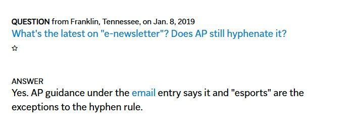 APStylebook's tweet image. We don't hyphenate email or esports, but we do use a hyphen with other e- terms: e-book, e-reader, e-commerce.
So when you sign up for the AP Stylebook e-newsletter, that's with a hyphen.
apstylebook.com/newsletter