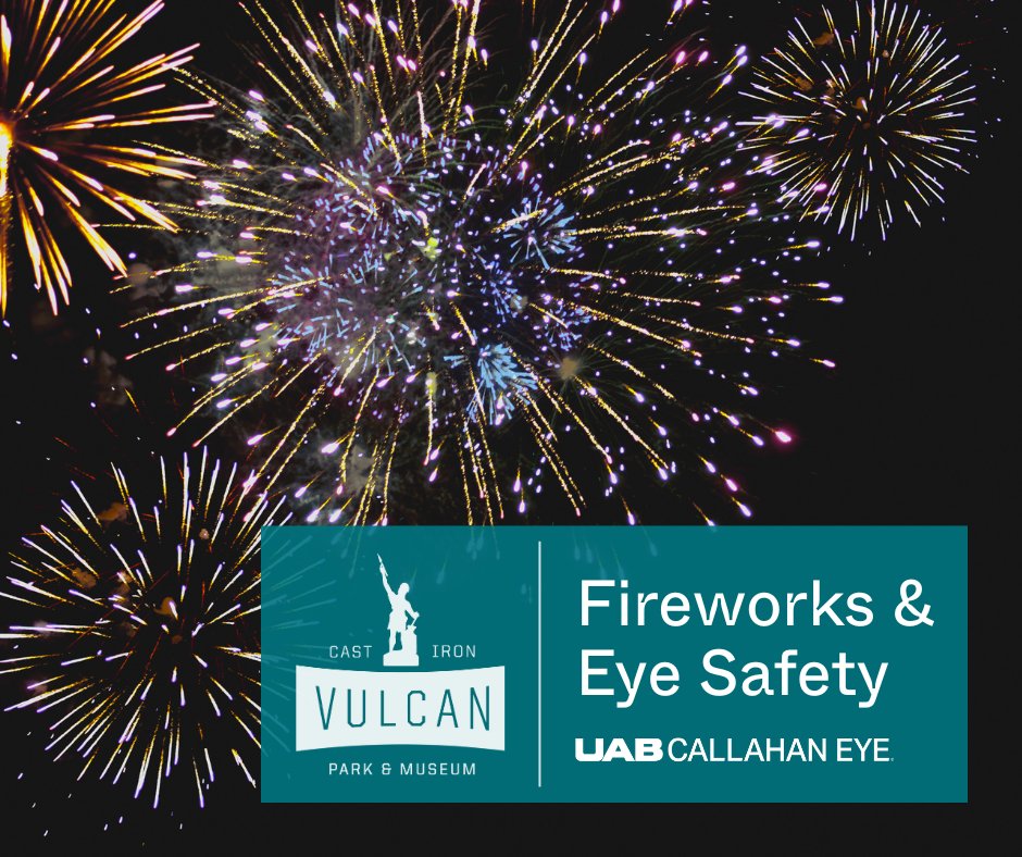 UAB Callahan Eye (@uabophtho) on Twitter photo Headed to <a href="/VisitVulcan/">Vulcan Park & Museum</a>’s Thunder on the Mountain? Don’t forget your impact-resistant eyewear—an easy way to protect your vision this holiday.
#FireworksSafety #EyeProtection #VisitVulcan Headed to <a href="/VisitVulcan/">Vulcan Park & Museum</a>’s Thunder on the Mountain? Don’t forget your impact-resistant eyewear—an easy way to protect your vision this holiday.
#FireworksSafety #EyeProtection #VisitVulcan