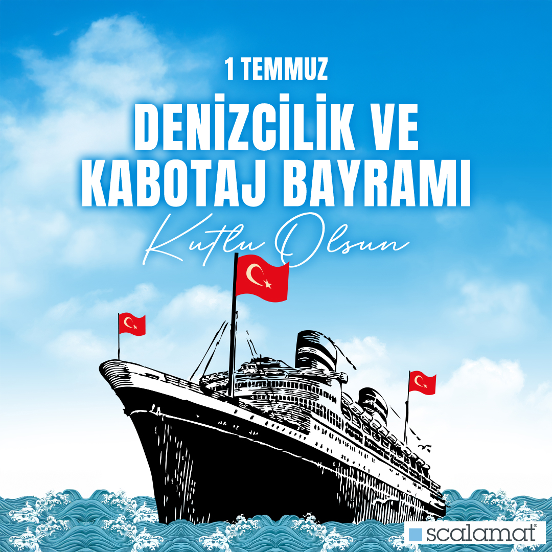 1 Temmuz Denizcilik ve Kabotaj Bayramı Kutlu Olsun!

#Scalamat #DenizcilikveKabotajBayramı