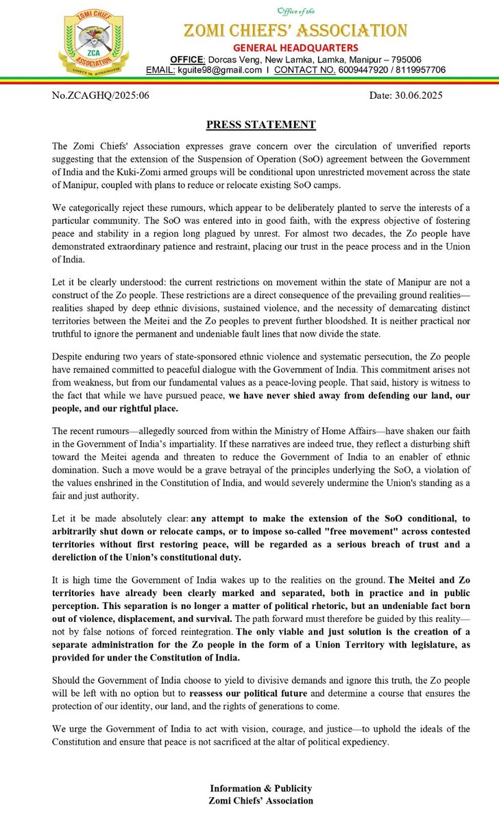 ZOMI CHIEFS' ASSOCIATION

PRESS STATEMENT
30:06:2025

Any attempt to link SoO extension with camp closures, forced relocations, or "free movement" in conflict zones without restoring peace first is a grave breach of trust and constitutional duty.
