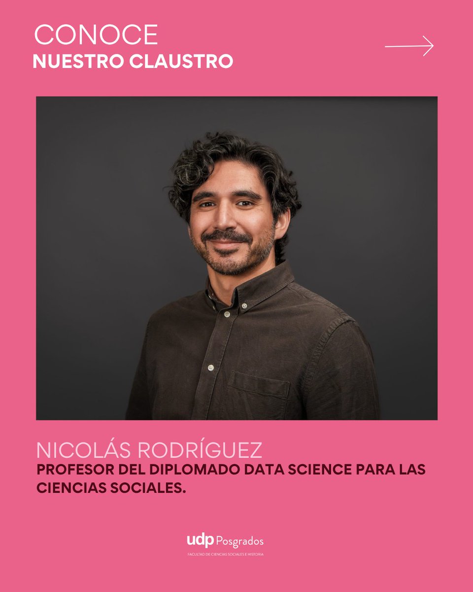 Posgr_fcsh_UDP's tweet image. 👨🏫 Conoce a Nicolás Rodríguez, profesor del Diplomado en Data Science para las Ciencias Sociales UDP. Imparte el curso Machine Learning, con técnicas de modelado y predicción en R aplicadas a fenómenos sociales.
📅 Postula al 31 de julio. t.ly/fZPbi
