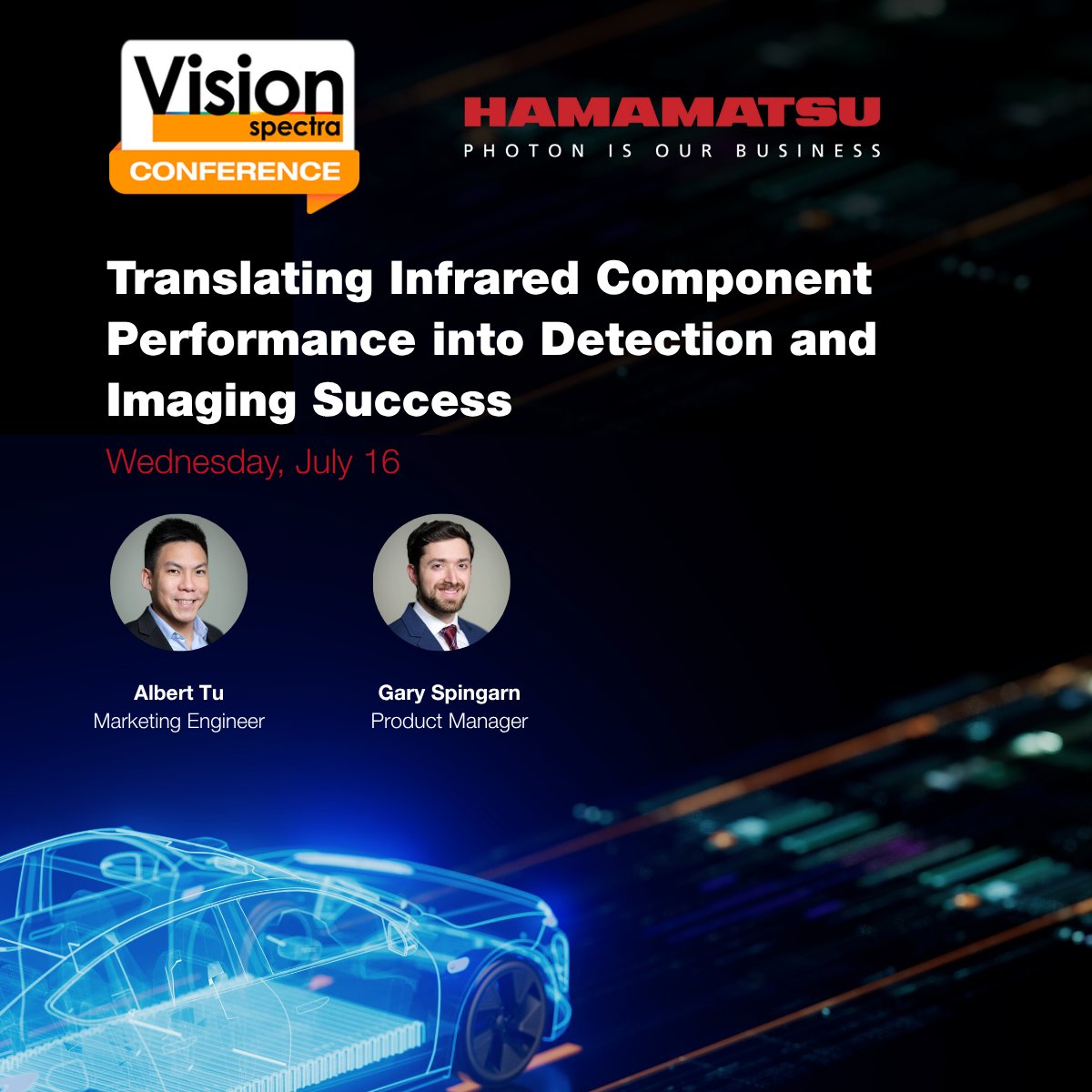It's almost time for the 5th Annual Vision Spectra Conference! Hamamatsu’s Gary Spingarn and Albert Tu will be leading another insightful session this year. 
📢Translating infrared component performance into detection and imaging success 
ow.ly/gYgg50W12XX 

#VSC2025