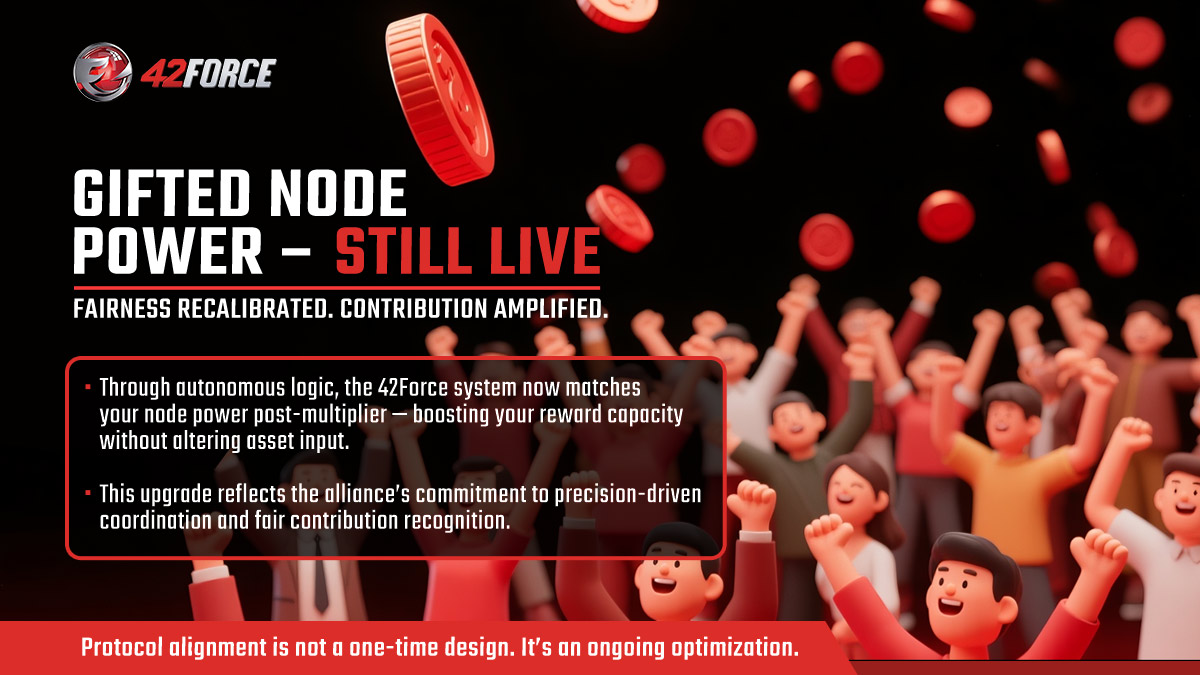 42Force42Force's tweet image. Gifted Node Power remains live.
This system-level alignment ensures contributors receive matched reward potential without altering capital input — reinforcing fairness, participation logic, and real-time protocol adaptability.
#42Force #NodePower #ProtocolDesign…