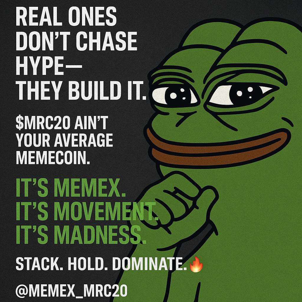 RahatVhai's tweet photo. Real ones don’t chase hype — they build it.
$MRC20 ain’t your average memecoin.
It’s MemeX. It’s movement. It’s madness.
Stack. Hold. Dominate. 💪🔥

@MemeX_MRC20
#MemeX #MRC20 #CryptoGameStrong #web3warriors https://t.co/6WxfCq1ujl
