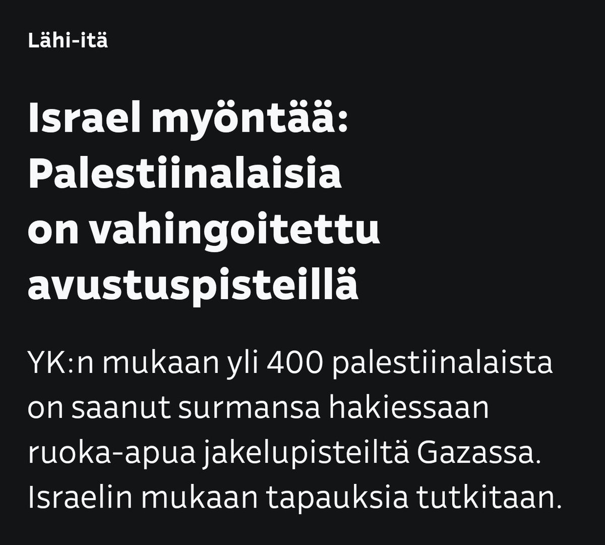 Terroristivaltio israelin miehitysjoukot tunnustavat tappaneensa yli 400 palestiinalaista, jotka olivat hakemassa ruokaa.

Seuraavaksi varmasti Suomen sionistit tulevat kertomaan, ettei tämä pidä paikkansa.
