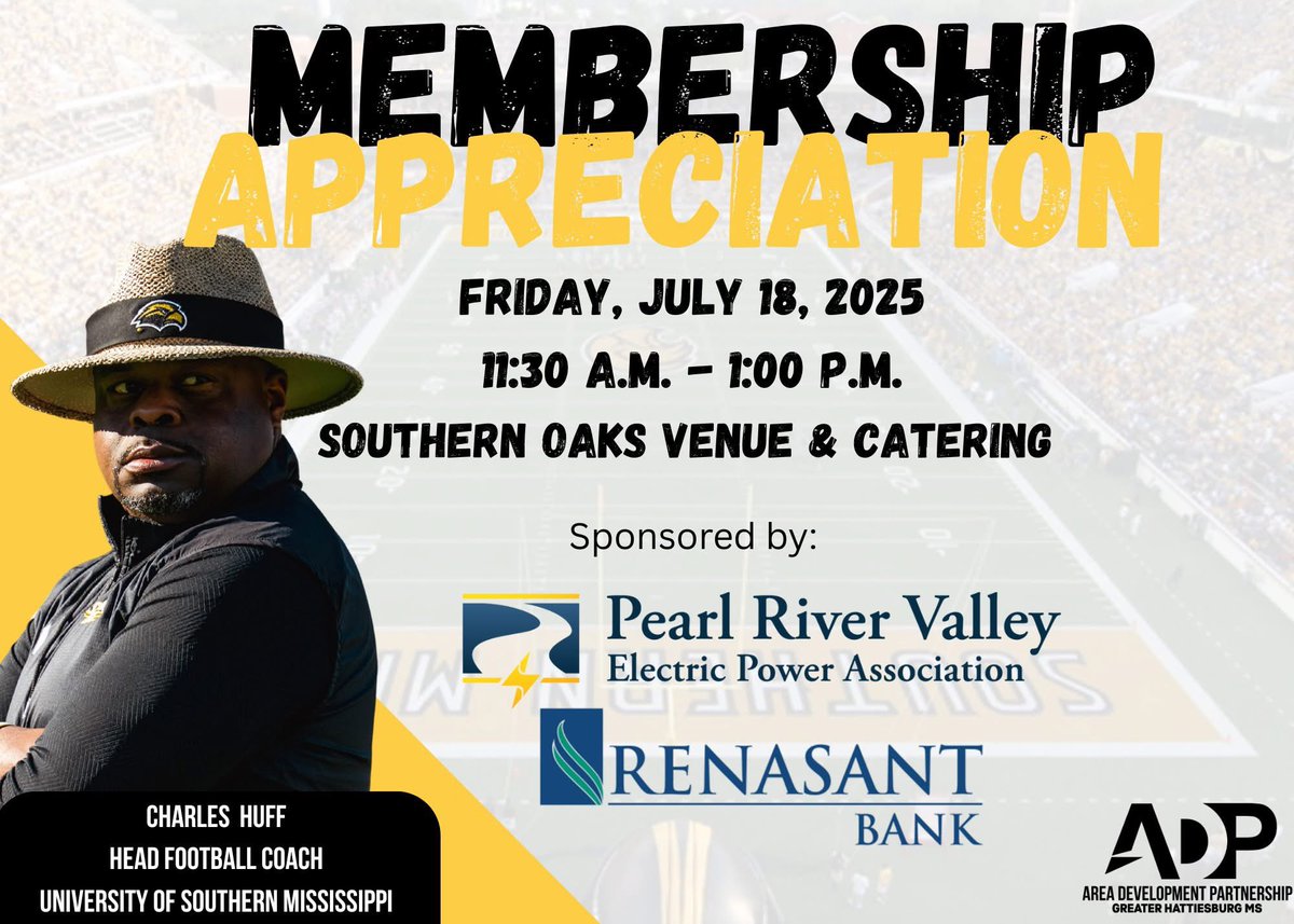 Area Dev Partnership (@adphattiesburg) on Twitter photo Join us for Membership Appreciation Friday, July 18th at Southern Oaks Venue & Catering from 11:30 a.m. - 1:00 p.m.! We are so excited to hear from Charles Huff, Head Football Coach for <a href="/SouthernMissFB/">Southern Miss Football</a> at <a href="/SouthernMiss/">Southern Miss</a>! Thank you to our sponsors, Pearl River Valley Electric Power Join us for Membership Appreciation Friday, July 18th at Southern Oaks Venue & Catering from 11:30 a.m. - 1:00 p.m.! We are so excited to hear from Charles Huff, Head Football Coach for <a href="/SouthernMissFB/">Southern Miss Football</a> at <a href="/SouthernMiss/">Southern Miss</a>! Thank you to our sponsors, Pearl River Valley Electric Power