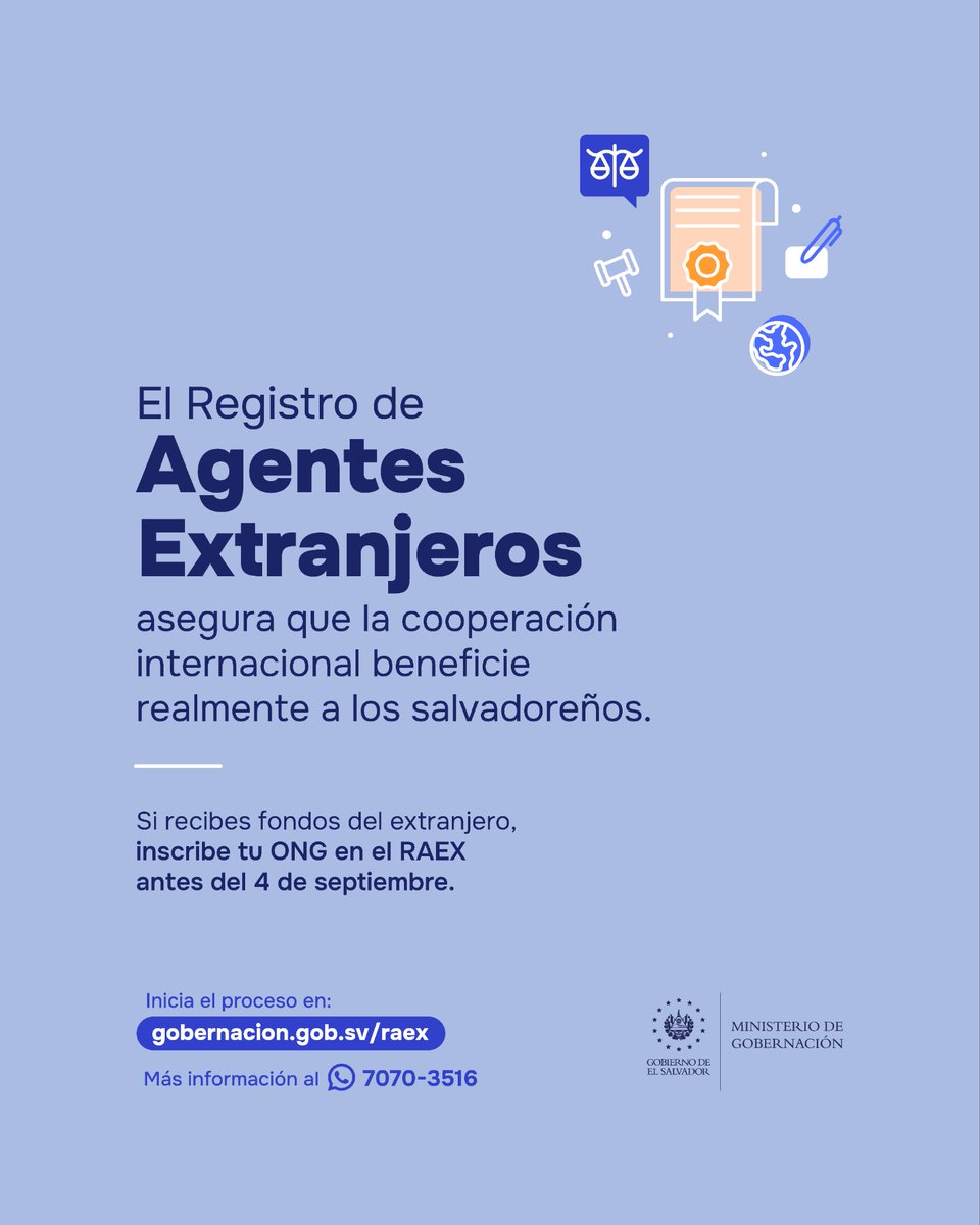 GobernacionSV's tweet photo. Si recibes fondos del exterior, inscribe tu ONG en el Registro de Agentes Extranjeros (RAEX) antes del 4 de septiembre.
Visita: https://t.co/ocg19e3nS0

📲 Para más información, escribe al 7070-3516

#RAEX #LeyDeAgentesExtranjeros https://t.co/1e1j0MKzL4