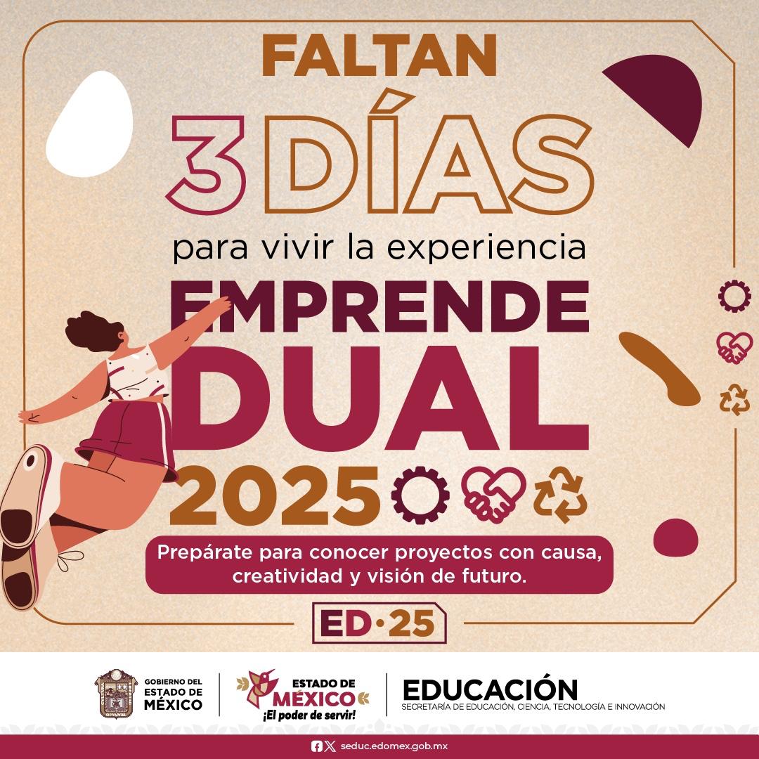 💛 ¡Faltan 3 días para #EmprendeDual2025!

Cada proyecto es una muestra del talento y compromiso de nuestras y nuestros jóvenes 🌱✨

📅 Nos vemos este 3 de julio a las 9:00 a. m. en el Centro de Convenciones Edoméx, Toluca.
¡El futuro lo construimos juntas y juntos! 🚀