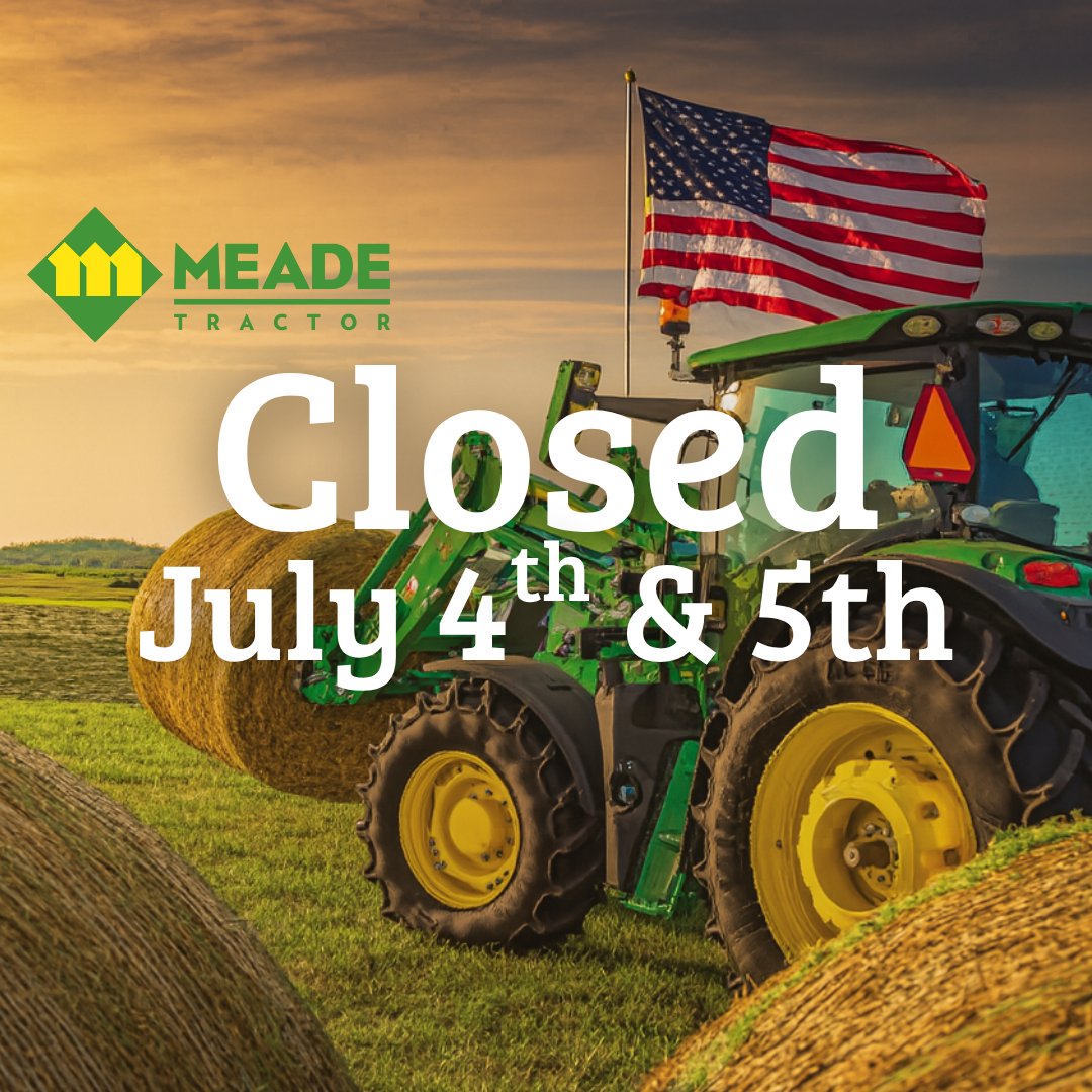 🇺🇸 Holiday Closing Notice 🇺🇸
All Meade Tractor locations will be closed Friday, July 4th and Saturday, July 5th in observance of Independence Day.
We’ll reopen on Monday, July 7th, with regular business hours.
Wishing you a safe and joyful 4th of July weekend! 🎆🗽