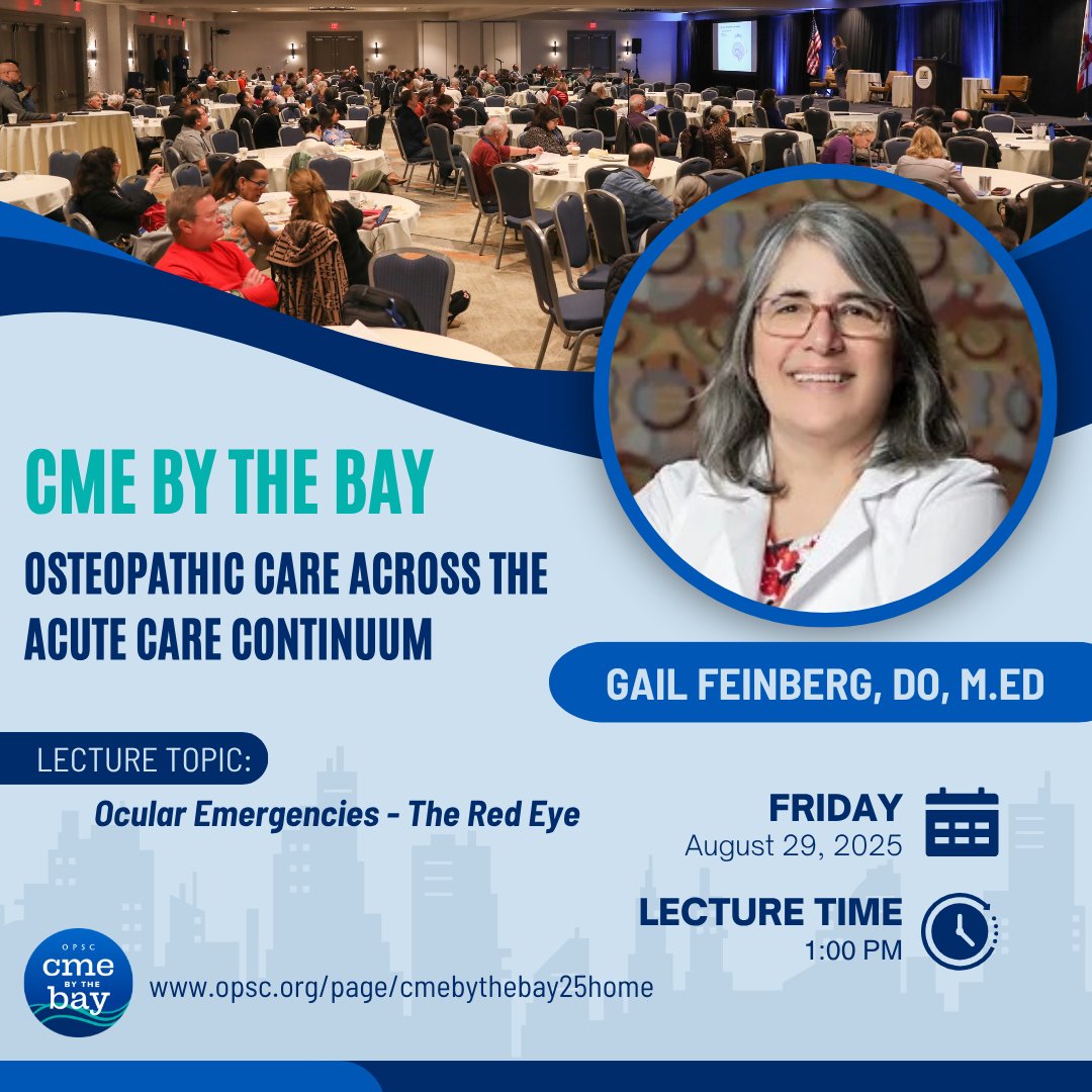CME By The Bay Speaker Highlight: Dr. Gail Feinberg, DO, M.Ed
 📍 Lecture: Ocular Emergencies – The Red Eye
 🗓️ August 29–31, 2025
 📌 Hyatt Regency Monterey Hotel &amp; Spa | Monterey, California

🔗 Register now: bit.ly/4dQk7eK
#OPSC2025 #CMEbytheBay #OsteopathicMedicine