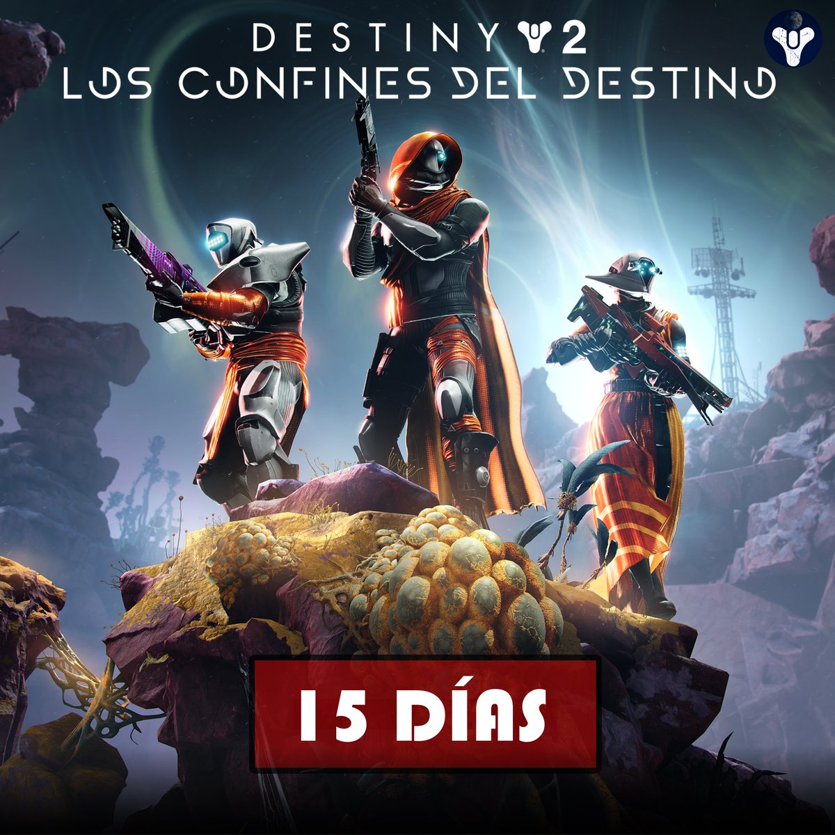15 Días para el lanzamiento de Destiny 2: Los Confines del Destino. | #Destiny2