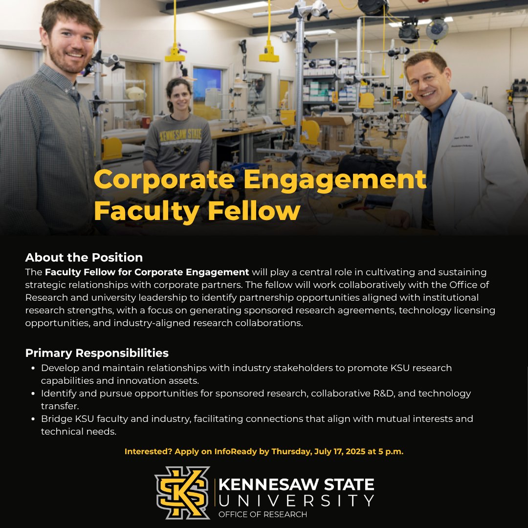 The Office of Research at Kennesaw State University is seeking a Faculty Fellow for Corporate Engagement to support the university’s mission of advancing innovation, industry collaboration, and research impact.

Apply here: bit.ly/3I5hIAW