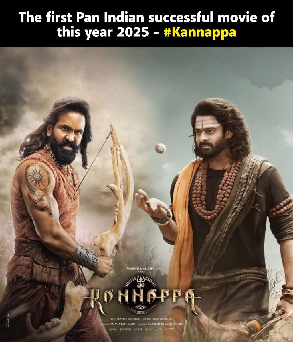 MadhuriDaksha's tweet photo. #MovieNews : First Pan Indian successful movie of this year 2025  is #Kannappa..

#PanIndia #KannappaMovie #ManchuVishnu #MohanBabu #Prabhas #MultiStarer #CelebrityNews #TFI #TeluguNews #News #Telugu #TFI https://t.co/H44MmauVSJ
