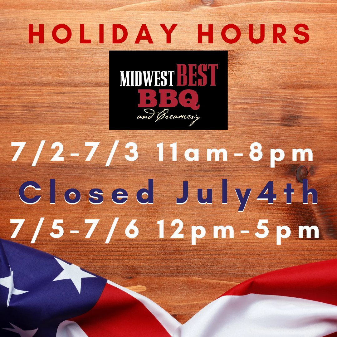 MidwestBestBBQ's tweet image. Last day to place a guaranteed cold pickup on Thursday! Reminder we are closed July 4th and will have holiday hours July 5th and 6th! Celebrate the 4th with Midwest Best BBQ!