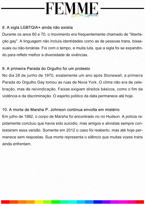 Antes de ser símbolo, ela foi ação. Marsha P. Johnson não apenas marcou presença — ela mudou a história. Em celebração ao Mês do Orgulho, revisitamos o legado de uma das figuras mais inesquecíveis da luta LGBTQIA+, somados a fatos emblemáticos dos vozerios da diversidade.