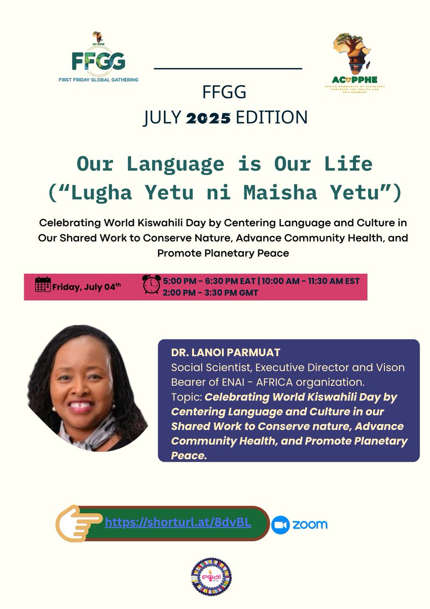 Join us this Friday, July 4 for the #FFGG July Edition!
🎙️ Dr. Lanoi Parmuat will speak on “Our Language is Our Life” — celebrating #WorldKiswahiliDay and the power of language in peace, health &amp; nature.

🕔 5PM EAT | 📍 Zoom
🔗 Register: us02web.zoom.us/j/83333799273
 #ACOPPHE