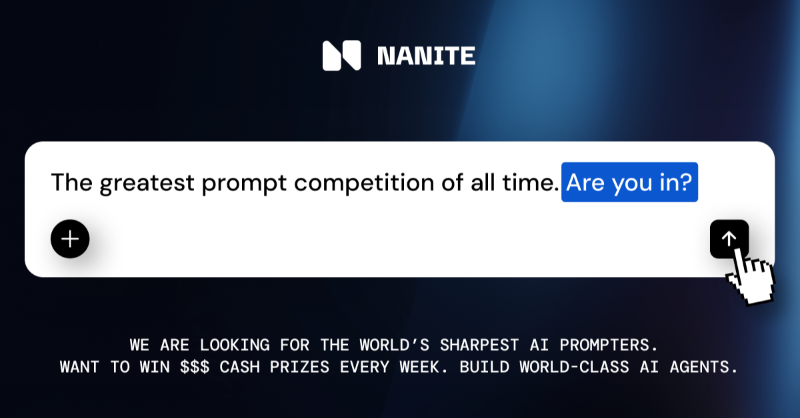 nanite_org's tweet photo. 🏆 The ultimate prompt competition for builders. Win $$$$ 🤑