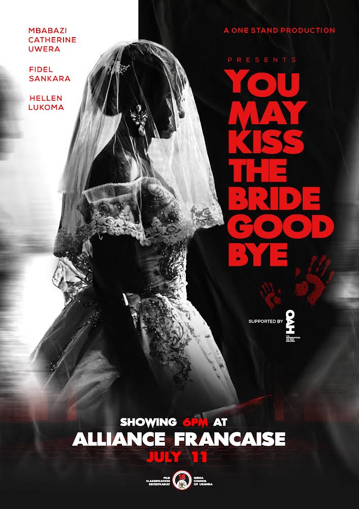 OPPORTUNITIES ARE HERE (@the_oah_africa) on Twitter photo Join us for the next screening of You May Kiss The Bride Goodbye (<a href="/ymktbgfilm/">You May Kiss The Bride Goodbye</a>) at Alliance Française Kampala on Friday, 11th July. Doors open at 6PM. /1 Join us for the next screening of You May Kiss The Bride Goodbye (<a href="/ymktbgfilm/">You May Kiss The Bride Goodbye</a>) at Alliance Française Kampala on Friday, 11th July. Doors open at 6PM. /1