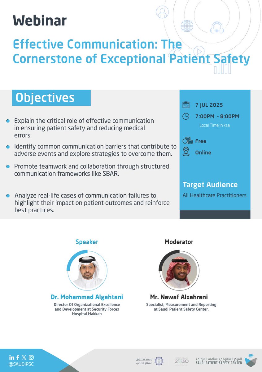 المركز السعودي لسلامـة المرضى (@saudipsc) on Twitter photo The Saudi Patient Safety Center is hosting a Webinar entitled:
Effective Communication: The Cornerstone of Exceptional Patient Safety
🗓️7 JUL ,2025
⏰7:00 - 8:00 PM
Dr.Mohammad Algahtani
For Registration:
spsc.sa/5dpIM The Saudi Patient Safety Center is hosting a Webinar entitled:
Effective Communication: The Cornerstone of Exceptional Patient Safety
🗓️7 JUL ,2025
⏰7:00 - 8:00 PM
Dr.Mohammad Algahtani
For Registration:
spsc.sa/5dpIM