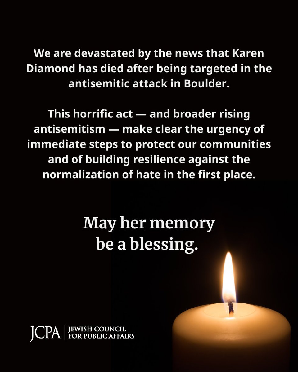 We extend our deepest condolences to Karen Diamond’s loved ones and the Boulder community. May her memory be a blessing, and may we honor her by continuing the fight against antisemitism and hate in all its forms.
