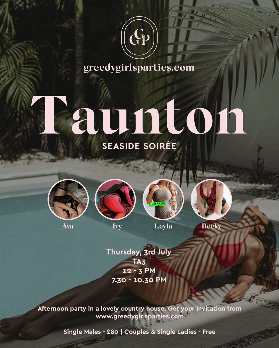 Join us this Thursday in Taunton with Leyla <a href="/XxxavaXxx/">XxAvaxX</a> <a href="/MlleIvy/">Mademoiselle Ivy 🌿</a>

📍TA3
📆 Thursday, July 3
⏰ 12-3PM and 7.30-10.30PM. Party starts 1 hour after arrival (1PM and 8.30PM)

Link for invitation:
greedygirlsparties.com/25/taunton.html