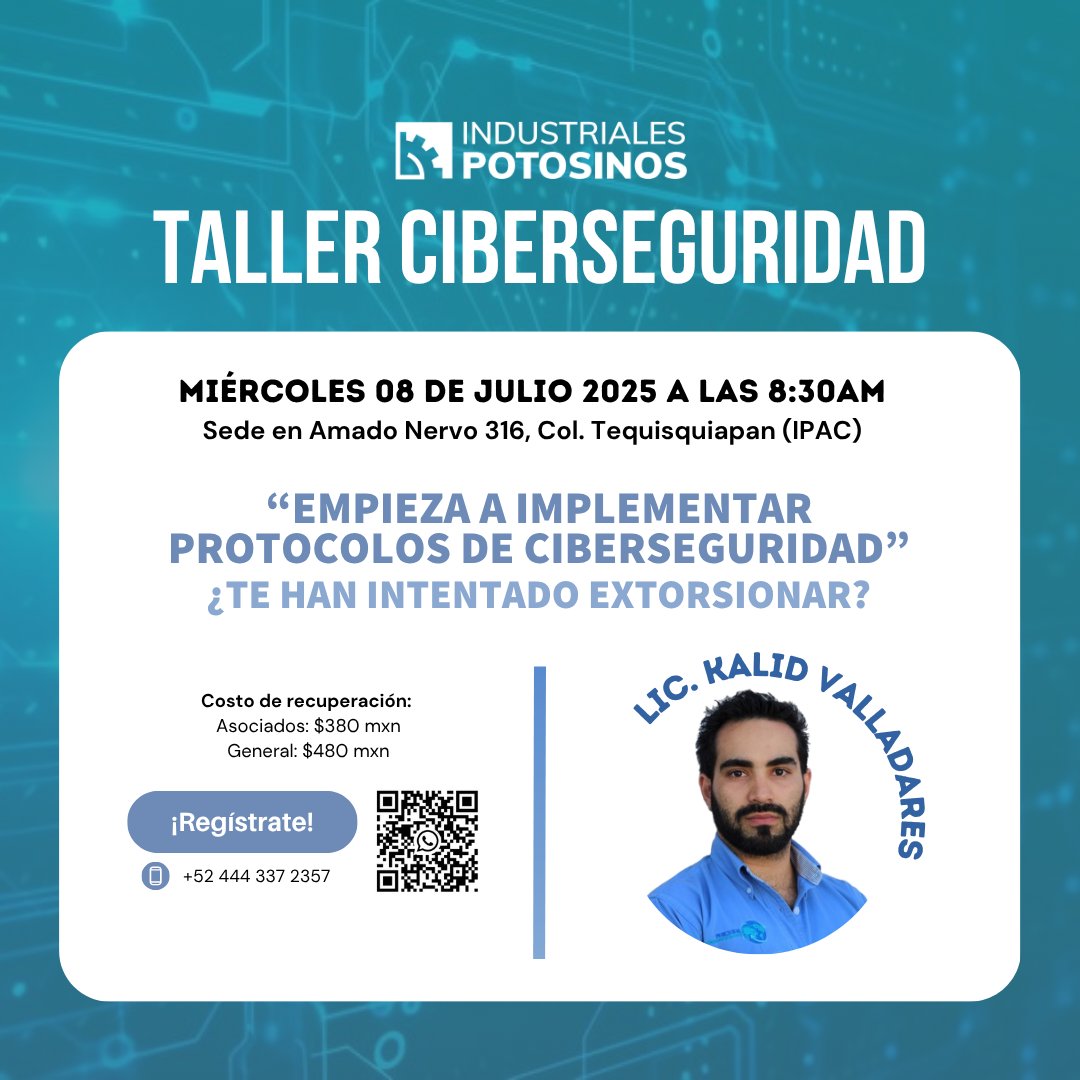 Taller de Ciberseguridad en IPAC
Ya vimos su importancia, pero ahora ¿Qué sigue? Asiste a este taller y junto a Kalid empieza a implementar protocolos de ciberseguridad.

Este Miércoles 08 de Julio a las 9:00am en IPAC (Amado Nervo #316)

Confirma al +52 444 337 2357