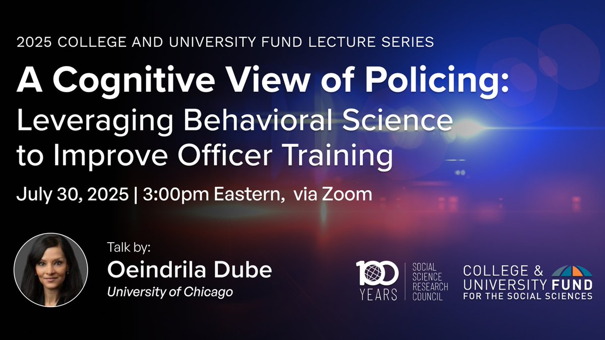 ColumbiaSocSci's tweet image. July 30
3:00-4:00 pm ET, via Zoom
@ssrc_org presents a virtual lecture by Oeindrila Dube, Philip K. Pearson Professor of Global Conflict Studies at @HarrisPolicy:
"A Cognitive View of Policing: Leveraging Behavioral Science to Improve Officer Training"
tinyurl.com/5n7zf3mm