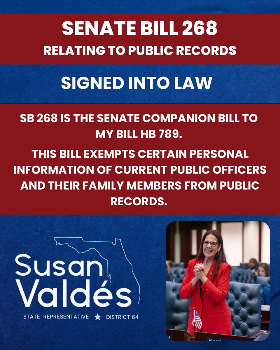 SusanLValdesFL's tweet image. I am proud to share that SB 268 by @ShevrinJones, the Senate companion to my bill HB 789, was signed into law by @GovRonDeSantis. This bill keeps elected officials safe, by exempting certain personal info of current public officers and their family members from public records.
