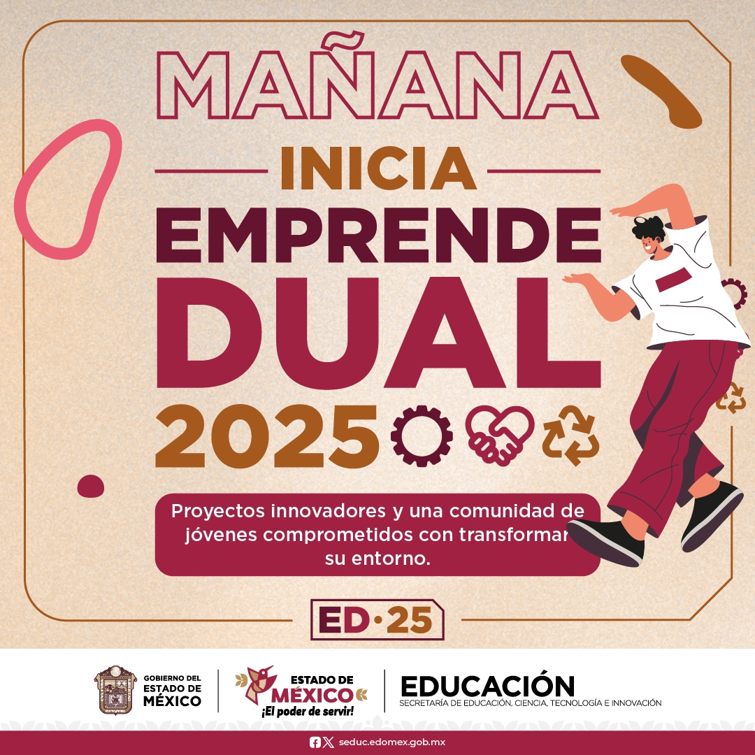 ✨ ¡Ya es mañana! #EmprendeDual2025 está por comenzar y nuestras y nuestros jóvenes están listos para brillar con sus proyectos llenos de pasión y propósito. 🌟💡

📍 Nos vemos en el Centro de Convenciones Edoméx, Toluca a partir de las 9:00 am. ¡No faltes! 🚀