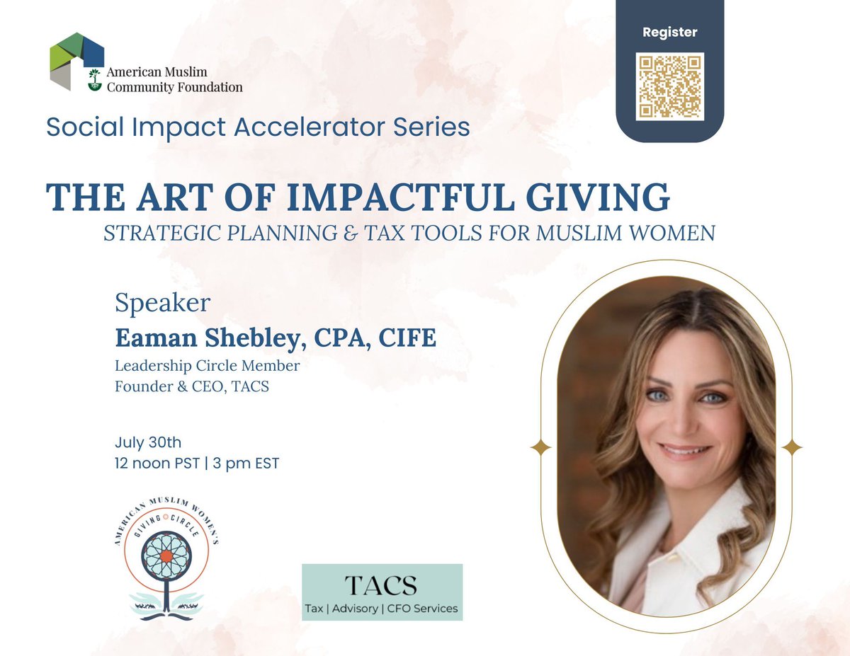 💼 The Art of Impactful Giving: Strategic Philanthropy &amp; Tax Tools for Muslim Women
🗓️ July 30, 12 PM PST | 3 PM EST
🎤 Eaman Shebley, CPA, CIFE
🔗 Register: amuslimcf.org/events/webinar…
#MuslimWomenGive #StrategicPhilanthropy #TaxSmartGiving #AMCF