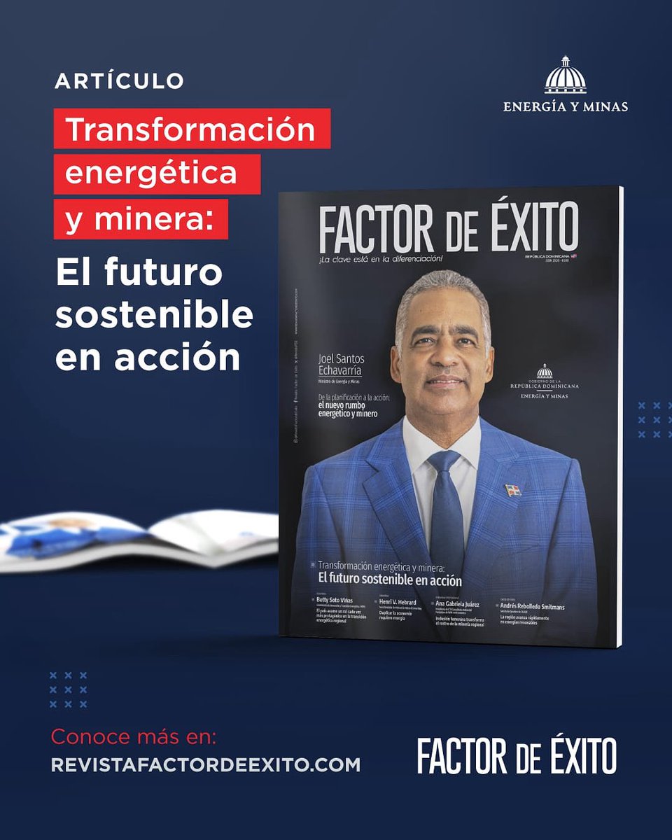 Ministerio de Energía y Minas (@energiayminasrd) on Twitter photo ✨ Ya salió la edición #72 de Factor de Éxito RD.
El ministro <a href="/joelsantose/">Joel Santos Echavarría</a> es portada, destacando la visión del @EnergiaYMinasRD sobre el futuro energético y minero del país. ⚡⛏️🇩🇴
📖 fego.digital
#FactorDeÉxitoRD #JoelSantos #EnergíaYMinasRD ✨ Ya salió la edición #72 de Factor de Éxito RD.
El ministro <a href="/joelsantose/">Joel Santos Echavarría</a> es portada, destacando la visión del @EnergiaYMinasRD sobre el futuro energético y minero del país. ⚡⛏️🇩🇴
📖 fego.digital
#FactorDeÉxitoRD #JoelSantos #EnergíaYMinasRD