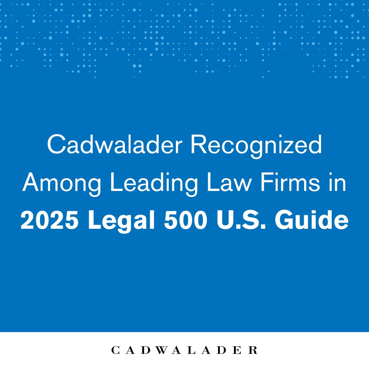Cadwalader practices and attorneys have once again been recognized among the nation’s best in the 2025 edition of The Legal 500 United States.

Congratulations to all who were recognized!

Learn more here: bit.ly/4nKaSkT