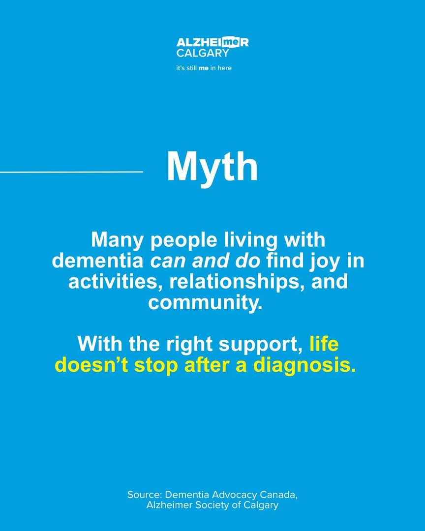 Life doesn’t stop with a diagnosis.

It just changes, and that’s something we can navigate together. 💙

Follow us to help build a more dementia-inclusive Calgary, one real story and one connection at a time.

Want to learn more?

stillme.ca/learn#myth-or-…