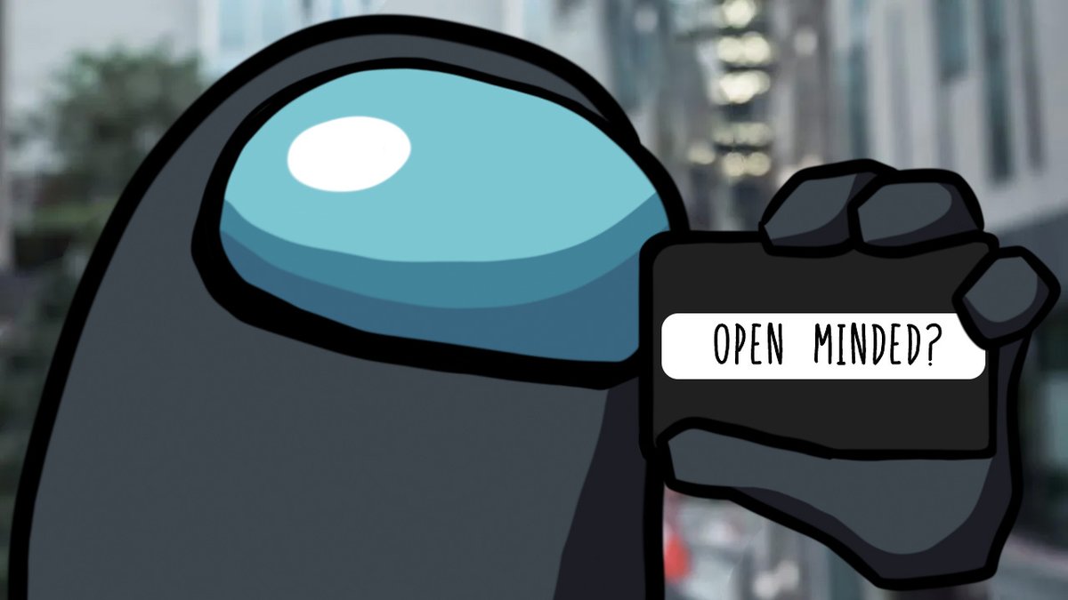 AmongUs3DGame's tweet image. are u open minded?