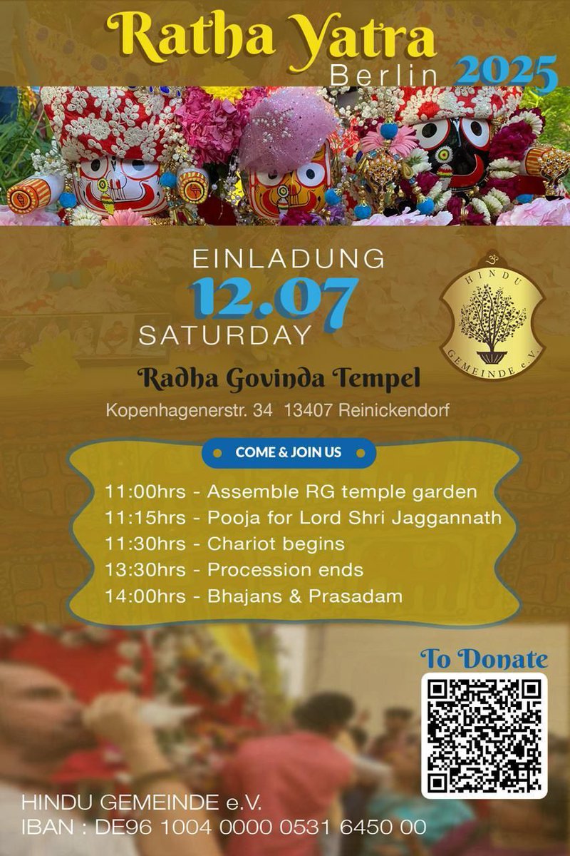 HinduInGermany's tweet photo. Namaste, Hare Krishna, With love, joy &amp; happiness, Radha Govinda Temple, Berlin is celebrating Rath Yatra on 12th July 2025.
Rath Yatra will start from Radha Govinda Temple  followed by Shri Krishna Prashad.
Radha Govinda Temple
Kopenhagener Str. 34, 13407, Reinickendorf, Berlin https://t.co/R1HswXDtPm