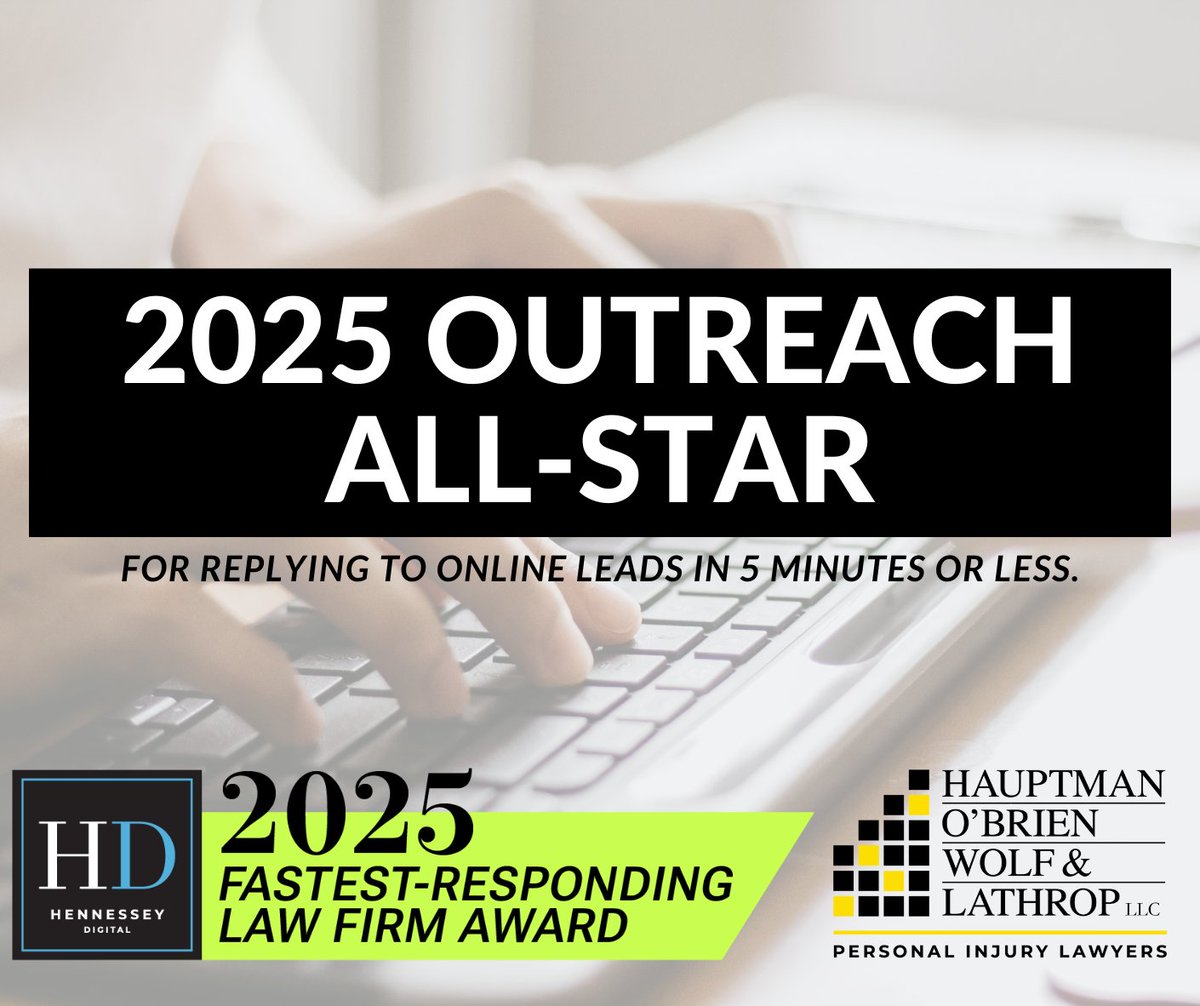 Hauptman, O’Brien is proud to be named a 2025 Outreach All-Star by Hennessey Digital — recognized as one of the fastest-responding law firms in the nation!

Our team replies to online leads in 5 minutes or less, because when you need help, there’s no time to wait. 💪

🏅 Full