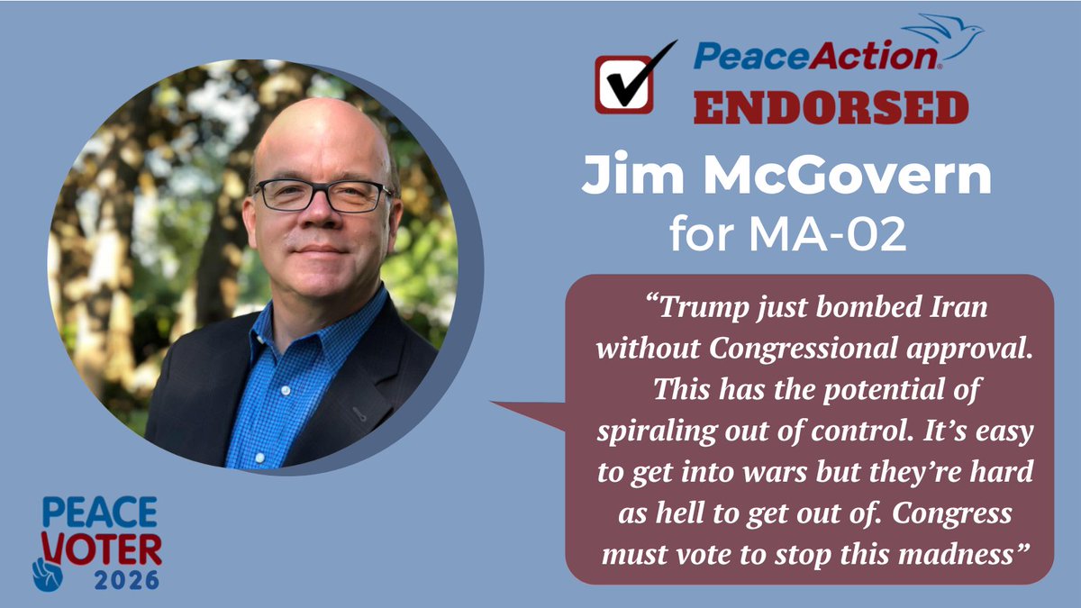 We are thrilled to endorse <a href="/RepMcGovern/">Rep. Jim McGovern</a> again for being one of the strongest pro-peace champions in Congress! We need more leaders like him!  #PeaceVoter2026