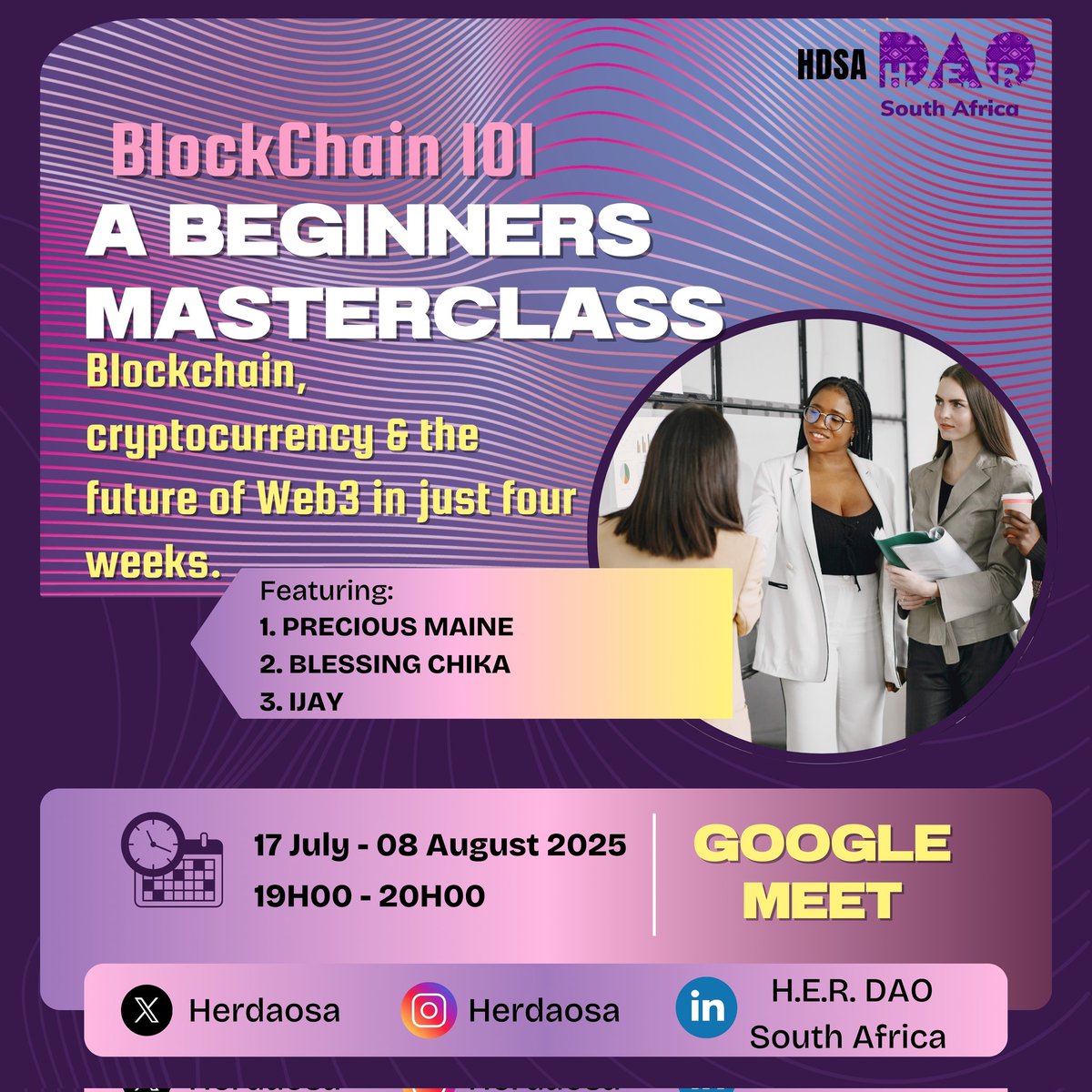 Blockchain newbies, this is for YOU!

Join Blockchain 101: A FREE Beginners Masterclass 🧠💻
Hosted by @HERDAOSA

📅 17 July – 08 August 2025
🕖 7–8PM SAST | Online (Google Meet)
🎤 Precious Maine, Blessing Chika, Ijay

🔗 Register: lu.ma/agnp9ihi

#CryptoEducation #Web3