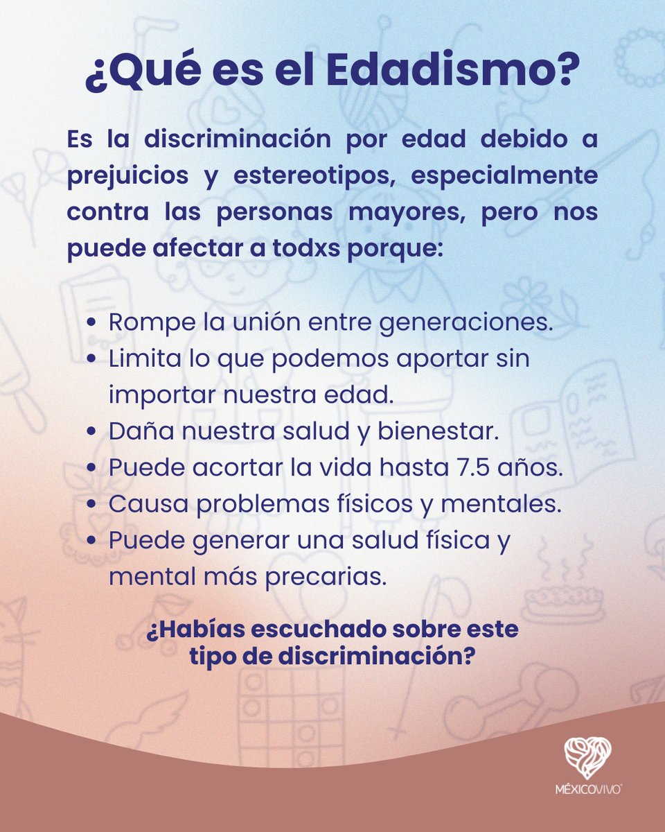 fundmexicovivo's tweet image. "Ya no estás en edad para eso". "No se te ve la edad, pensé que eras más grande". "Qué vas a saber tú si eres muy joven". ¿Alguna vez te han dicho o has dicho estas frases a alguien? El edadismo es una forma de discriminación muy extendida e inclusive, normalizada. ¿La conocías?