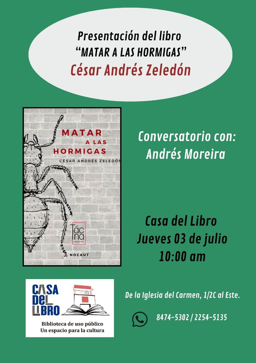 📚 Presentación del libro Matar a las hormigas de César Andrés Zeledón
🗣 Conversatorio con Andrés Moreira
📍 Casa del Libro
🗓 Jue 03 julio | 🕙 10:00 a. m.
📞 8474-5302 / 2254-5135
#LiteraturaNica #CulturaViva #CasaDelLibro