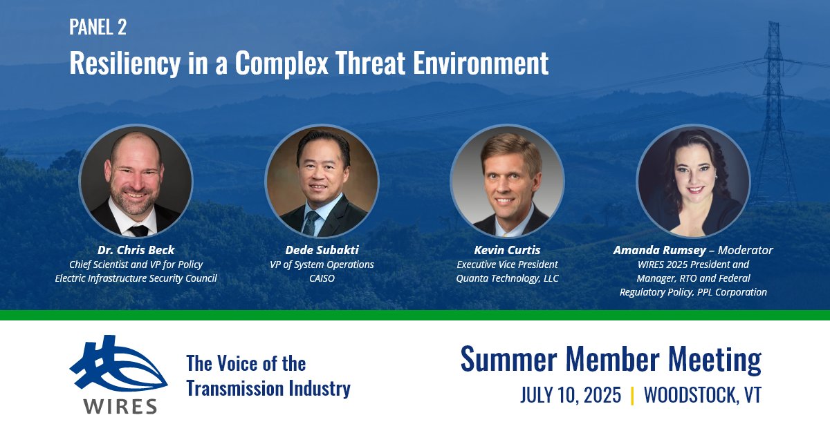 wiresgroup's tweet image. Panel 2 @ our Summer Meeting will explore the complex threats facing the grid & how to build true resilience. Our expert panelists:
🔹Chris Beck, EIS Council
🔹Dede Subakti @California_ISO
🔹Kevin Curtis, Quanta Technology
🔹Amanda Rumsey, @PPLElectric
➡️wiresgroup.com/wires-summer-m…