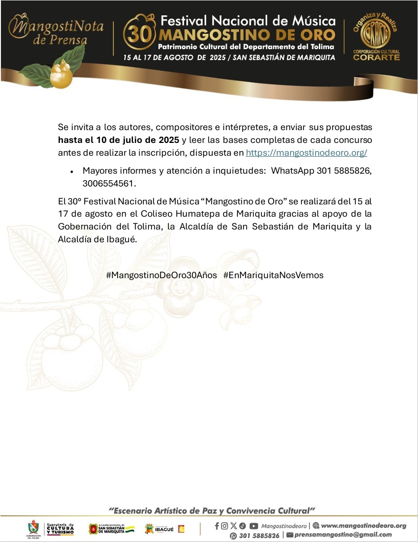 〽️🎵  ¡Buenas noticias! CORARTE prorroga el cierre de #inscripciones para el <a href="/MANGOSTINODEORO/">FESTIVAL NACIONAL DE MÚSICA "MANGOSTINO DE ORO"</a>. Entérate en el comunicado.
Evento apoyado por <a href="/gobertolima/">Gobernación del Tolima</a> @alcaldiamariquita @alcaldiadeibague  

#MangostinoDeOro30Años