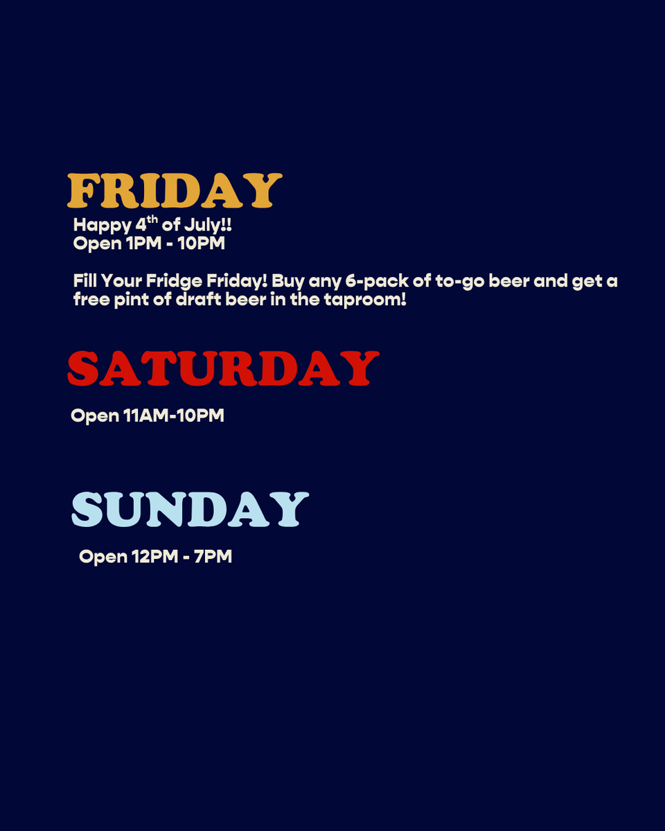 We're open this Friday for the 4th, come celebrate in the Taproom!