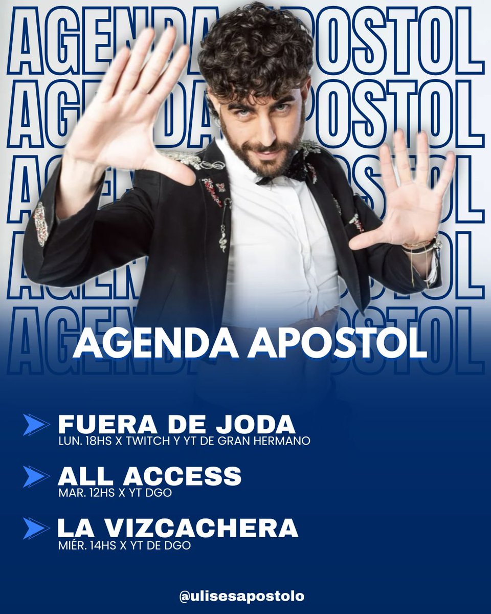 🚨| AGENDA APOSTOL! 🙌🏻

🌵 Ulises estará en la semana en los siguientes programas 👇🏻

&gt; Hoy 18hs en "Fuera de Joda"
&gt; Martes 12hs en "All Access"
&gt; Miércoles 14hs en "La Vizcachera"

👉🏻 Pueden encontrar los programas en YT de DGO o GH y Twitch 💯