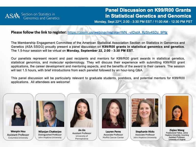 ASA Section on Statistics in Genomics and Genetics (@asa_ssgg) on Twitter photo Save the Date!🗓️The Membership Engagement Committee of the <a href="/ASA_SSGG/">ASA Section on Statistics in Genomics and Genetics</a> proudly presents a panel discussion on “K99/R00 grants in statistical genomics and genetics.” The 1.5hr session will be virtual on Monday, September 22, 2:00 - 3:30 PM EST.
Registration: zoom.us/webinar/regist… Save the Date!🗓️The Membership Engagement Committee of the <a href="/ASA_SSGG/">ASA Section on Statistics in Genomics and Genetics</a> proudly presents a panel discussion on “K99/R00 grants in statistical genomics and genetics.” The 1.5hr session will be virtual on Monday, September 22, 2:00 - 3:30 PM EST.
Registration: zoom.us/webinar/regist…