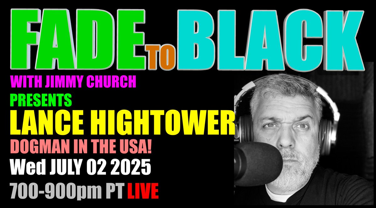 JChurchRadio's tweet image. This Week on FADE to BLACK:
Mon: Peru/Bolivia Re-Cap
Pics, Videos and Stories!
Tues: Ron Meyer
Jesus had an NDE
Wed: Lance Hightower
Dogman in the USA
Thur: Eric Wargo
PreCog, Time Travel and UFOs
#f2b #media #ufo #breakingufo
#disclosure #conspiracy #radio…