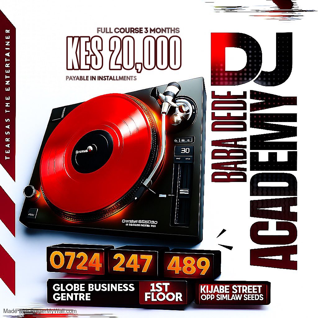 Baba Dede Deejay Academy            
July INTAKE is in progress📌Full Course 3months @ Ksh20000-Payable in installments
Part time classes available ☎️📞0724247489/0757406121
Globe Business Centre 1st Floor-Office Number-S5
Kijabe Street opposite Simlaw Seeds. Welcome 🙏
